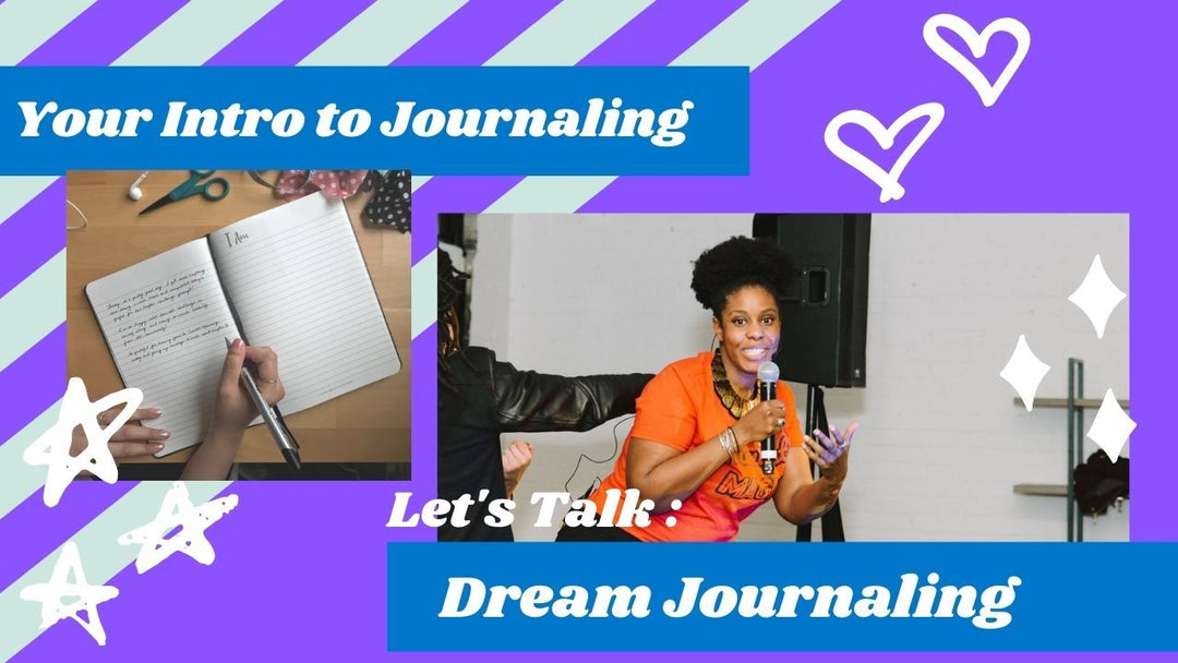 Your Intro to Journaling - 3 Easy Ways to Start Dream Journaling