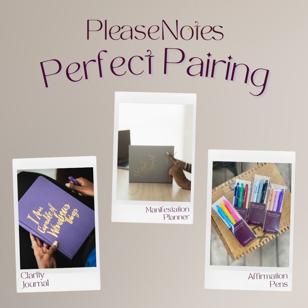 Perfect Pairing: The Clarity Journal, Manifestation Planner and Affirmation Pens - PleaseNotes