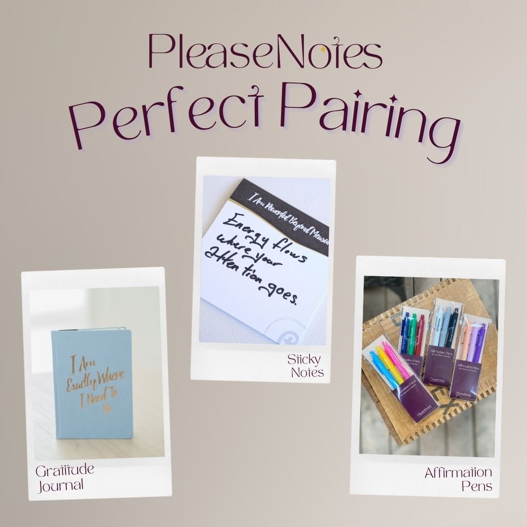 Perfect Pairings: The Gratitude Journal, Affirmation Pens and Sticky Notes - PleaseNotes