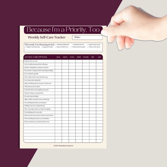 Because I’m a Priority, Too – Weekly Self - Care Tracker - PleaseNotes - Notepads