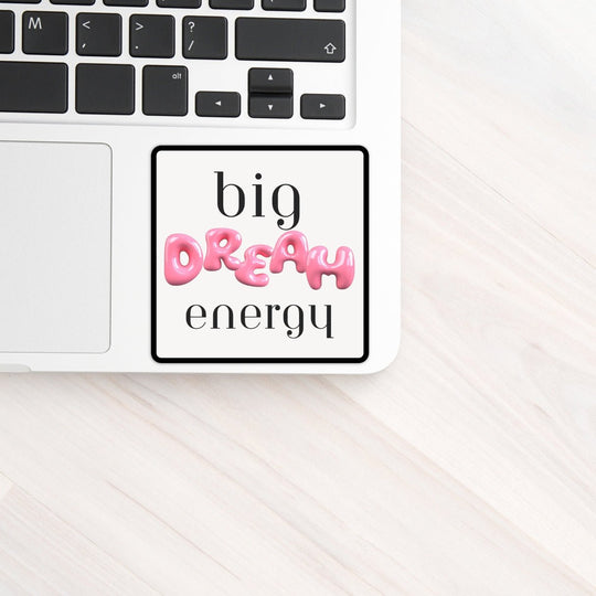 Big Dream Energy Sticker - PleaseNotes - Stickers