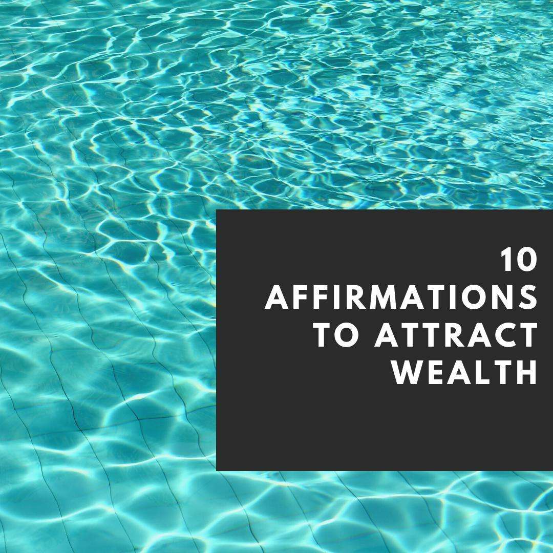10 Affirmations to Attract Wealth - PleaseNotes-Downloadables