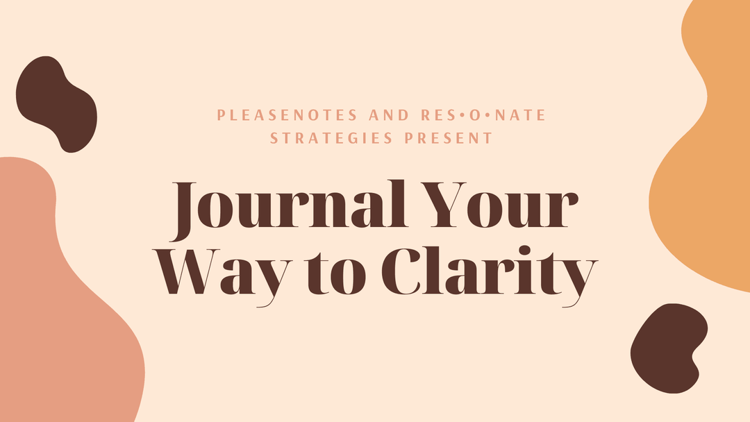 Journal Your Way To Clarity - PleaseNotes-Course